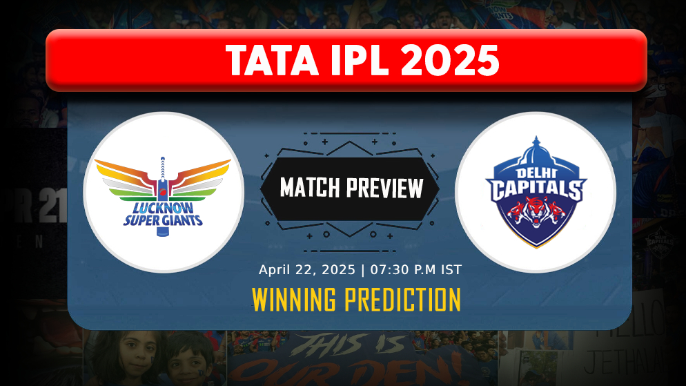 Lucknow Super Giants vs Delhi Capitals